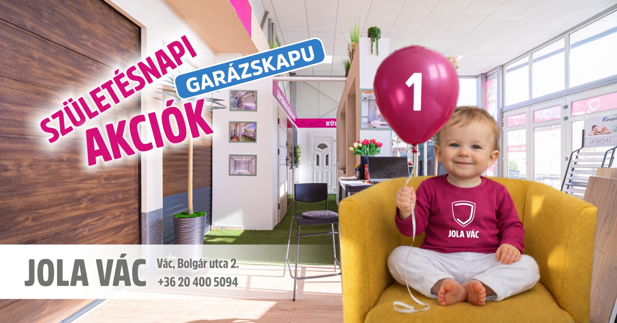 Váci üzletünk születésnapi akciója - Garázskapu