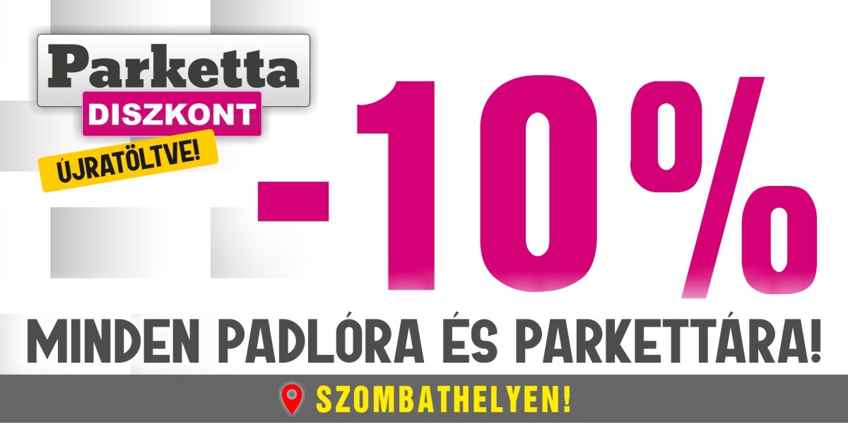 Parkettadiszkont Szombathelyen